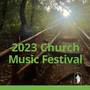 2023 Church Music Festival