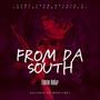 From Da South (Explicit)