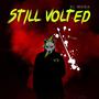 Still Volted