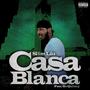 Casa Blanca (feat. sirQuincy) [Explicit]