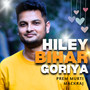 Hiley Bihar Goriya