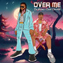 Over me