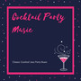 Classic Cocktail Jazz Party Music