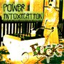 Power Intoxication