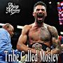 Tribe called Mosley (feat. Shane Mosley Jr) [Explicit]