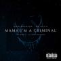 Mama i'm a criminal (feat. Rm Mejia)