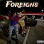 Foreigns (feat. Glesskiii) [Explicit]