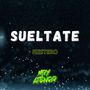 Sueltate (Fiestero)