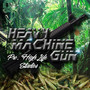 HeavyMachineGun (Explicit)