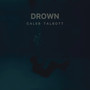 Drown (Explicit)