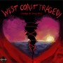 West Coast Tragedy (Judge & Jury Mix) [Explicit]