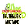 Raash TruthMusic MixTape