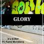 GLORY (feat. Fame Montana)