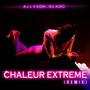 Chaleur extrême (Remix) [Explicit]