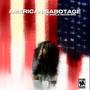 AMERICAN SABOTAGE (Explicit)