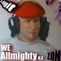 We Allmighty 0.3