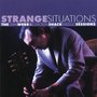 Strange Situations: The Stan Webb & Chicken Shack Indigo Sessions