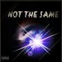 Not The Same (feat. Mo Craze) [Explicit]