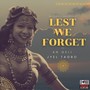 Lest We Forget (feat. Jyel Tagbo & Mitchell Badelles)