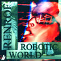 Robotic World