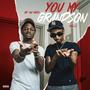 YOU MY GRANDSON (feat. Kellz) [Explicit]