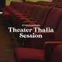 Theater Thalia Session (Live)