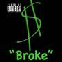 Broke (Explicit)