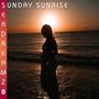 Sunday Sunrise (feat. Onelove)