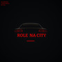 Role na City (Explicit)