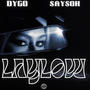 LayLow (feat. Saysoh) [Explicit]