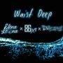 Waist Deep (feat. Elena Leona & Drops) [Explicit]