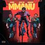 Mmanu (feat. Effect mc & Og1savage)