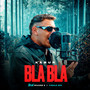 Bla Bla
