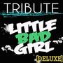 Little Bad Girl (David Guetta Feat. Taio Cruz & Ludacris Tribute) - Deluxe