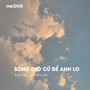 Sóng Gió Cứ Để Anh Lo (Lofi)