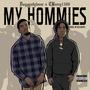 My Hommies (feat. TBeezy1300) [Explicit]