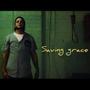 Saving Grace (Explicit)