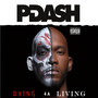 Dying 4 a Living (Explicit)