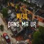 DANS MA UR (Explicit)