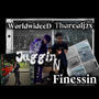 Juggin an Finessing (feat. Tharealj2x) [Explicit]