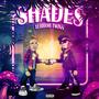 Shades (Explicit)