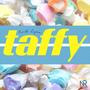 Taffy