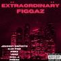 Extraordinary Figgaz (feat. K.I.D. PRO, Prez, Jerz, Mal J & Preim) [Explicit]