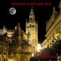 Sevilla Tuvo Que Ser