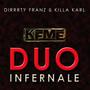 Kfme: Duo Infernale