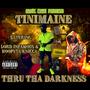 Thru Da Darkness (feat. Tinimaine, Lord Infamous & Koopsta Knicca) [Explicit]
