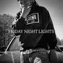 FRIDAY NIGHT LIGHTS (feat. TRAP FUEGO) [Explicit]