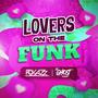 Lovers on the Funk (Explicit)