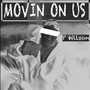 Movin on Us (Explicit)