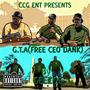 G.T.A (FREE CEO DANK) [Explicit]